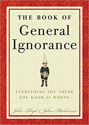O livro da ignorância generalizada by John Lloyd, John Mitchinson