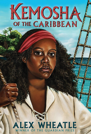 Kemosha of the Caribbean by Alex Wheatle