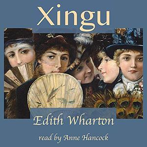 Xingu by Edith Wharton