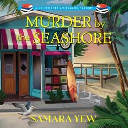 Murder by the Seashore by Samara Yew