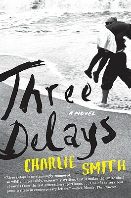 Three Delays by Charlie Smith