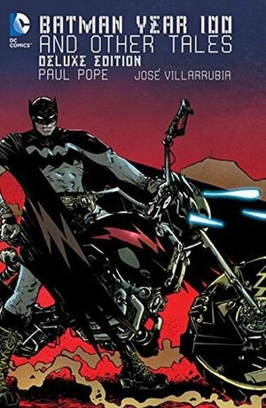 Batman: Year 100 & Other Tales Deluxe Edition by Paul Pope