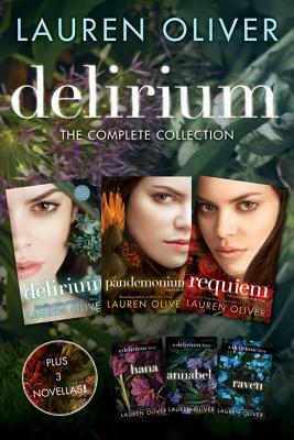 Delirium: The Complete Collection: Delirium, Hana, Pandemonium, Annabel, Raven, Requiem by Lauren Oliver