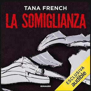La somiglianza by Tana French