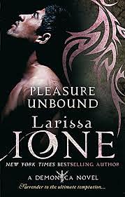 Pleasure Unbound by Larissa Ione