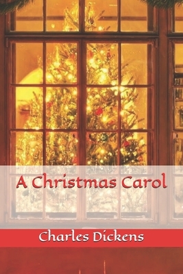 A Christmas Carol by Charles Dickens