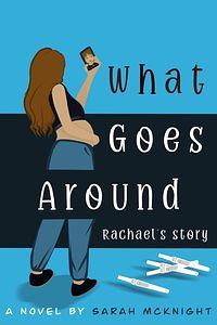 What Goes Around by Sarah McKnight