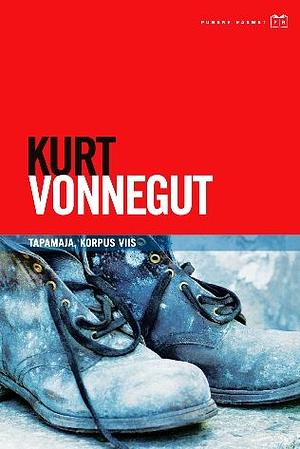 Tapamaja, korpus viis by Kurt Vonnegut