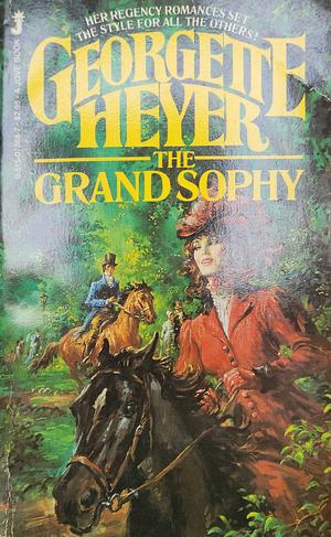 The Grand Sophy by Georgette Heyer