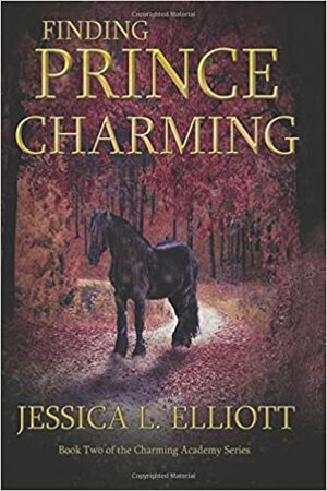 Finding Prince Charming by Jessica L. Elliott