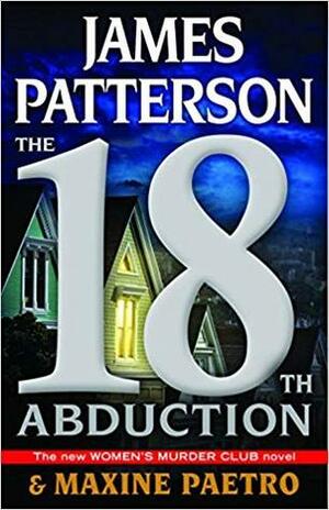 The 18th Abduction by Maxine Paetro, James Patterson