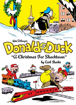 Walt Disney's Donald Duck: A Christmas for Shacktown by Carl Barks