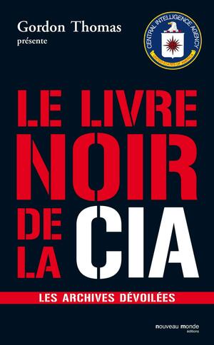 Le livre noir de la CIA by Yvonnick Denoël