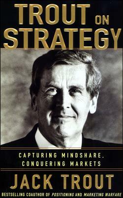 Jack Trout on Strategy by Jack Trout
