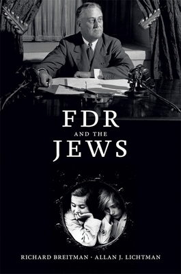 FDR and the Jews by Richard Breitman, Allan J. Lichtman