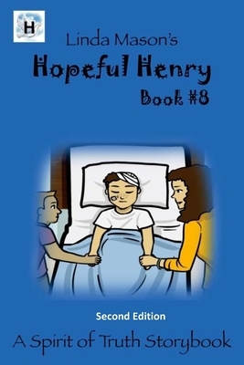 Hopeful Henry Second Edition: Book #8 by Linda C. Mason