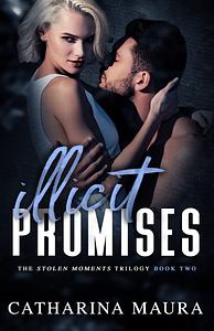 Illicit Promises by Catharina Maura