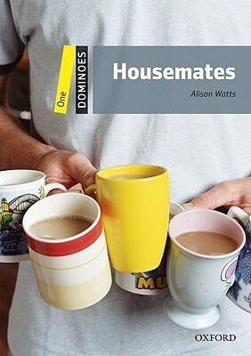Dominoes, New Edition: Level 1: 400-Word Vocabulary Housemates by Alison Watts