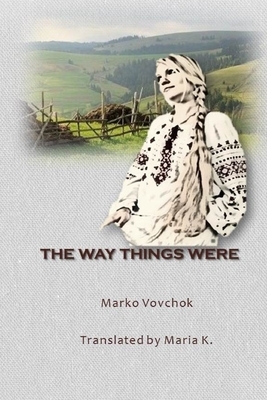The Way Things Were by Marko Vovchok