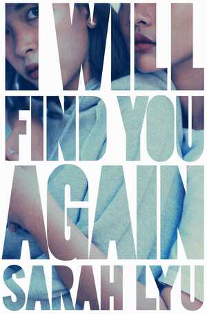 I Will Find You Again by Sarah Lyu