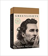 Greenlights by Matthew McConaughey