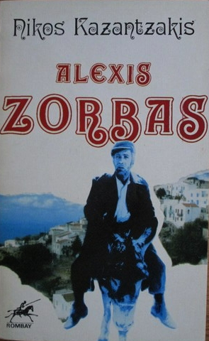 Viaţa şi peripeţiile lui Alexis Zorbas by Nikos Kazantzakis