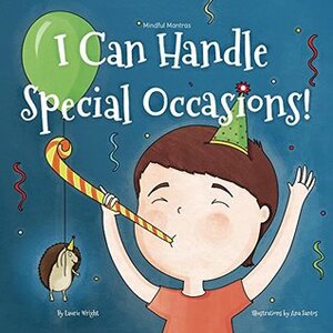 I Can Handle Special Occasions by Ana Santos, Laurie Wright