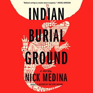 Indian Burial Ground by Nick Medina