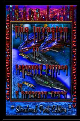 "the Invasion" at Lakewood Terrace: * Standard Print Edition * by K. Anderson Yancy