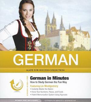 German in Minutes: How to Study German the Fun Way by 