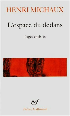 L'Espace du dedans by Henri Michaux