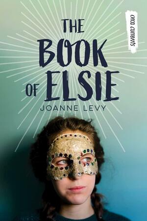 The Book of Elsie by Joanne Levy