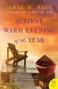 The First Warm Evening of the Year by Jamie M. Saul