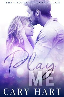 Play Me by Cary Hart