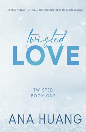 Twisted Love by Ana Huang