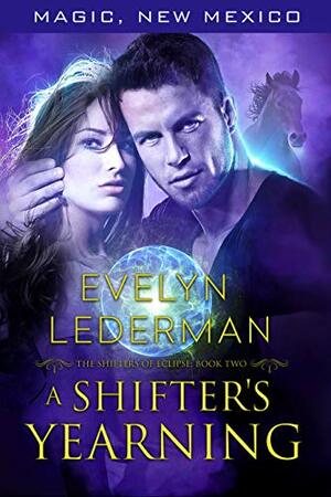 A Shifter's Yearning by Evelyn Lederman, S.E. Smith