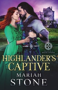 Highlander's Captive by Mariah Stone