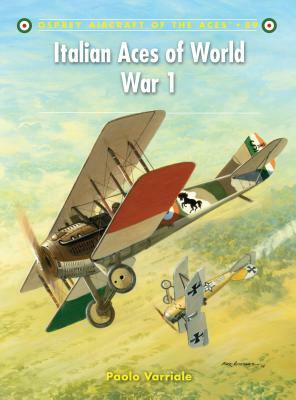 Italian Aces of World War 1 by Paolo Varriale