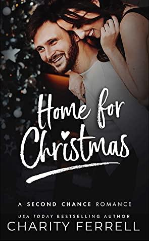 Home For Christmas by Charity Ferrell