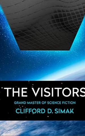 The Visitors by Clifford D. Simak