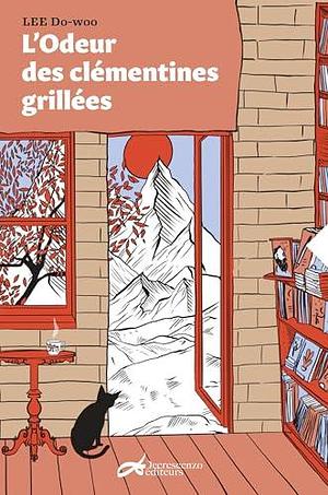 L'odeur des clémentines grillées by Crystel Pinçonnat, Lee Do-Woo