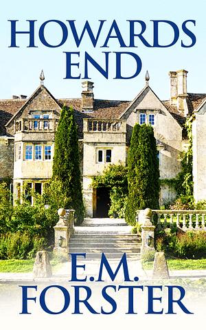 Howards End by E.M. Forster