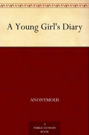 A Young Girl's Diary by Sigmund Freud, Eden Paul, Grete Lainer, Cedar Paul