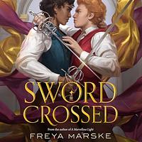 Swordcrossed by Freya Marske