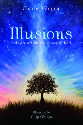Illusions by Charles Ghigna