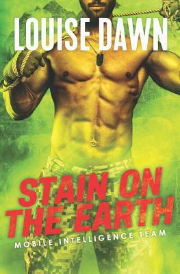 Stain on the Earth by Louise Dawn