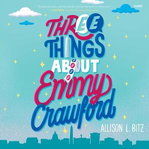 Three Things About Emmy Crawford  by Allison L. Bitz