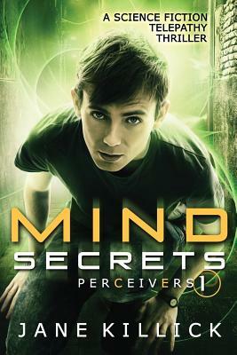 Mind Secrets: Perceivers #1 by Jane Killick