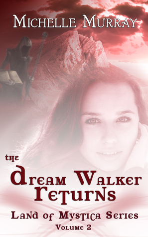 The Dream Walker Returns by Michelle Lee Murray