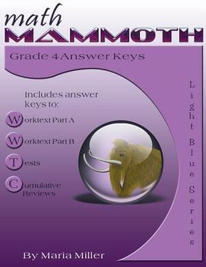 Math Mammoth Grade 4 Answer Keys by Maria Miller